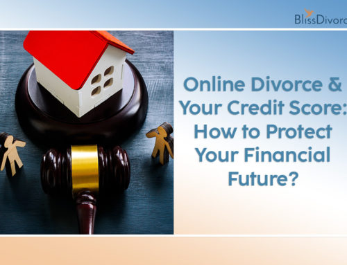 Online Divorce & Your Credit Score: How to Protect Your Financial Future