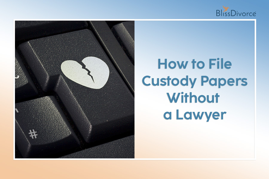 How to File Custody Papers Without a Lawyer