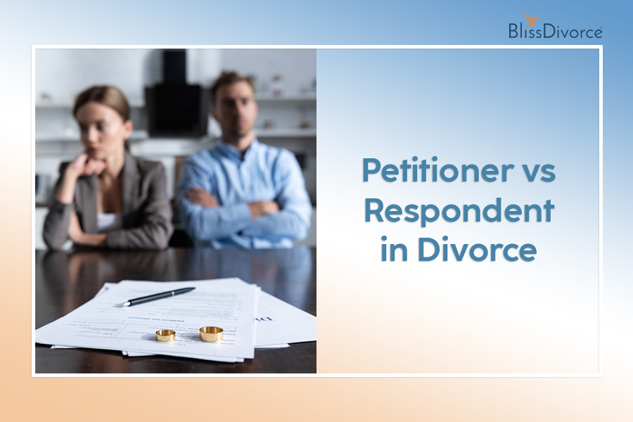 Petitioner vs Respondent in Divorce