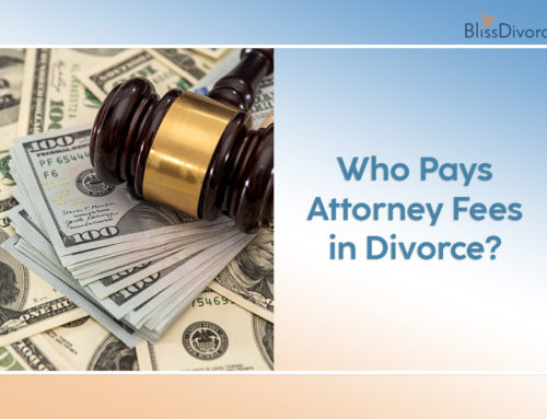 Who Pays Attorney Fees in Divorce?