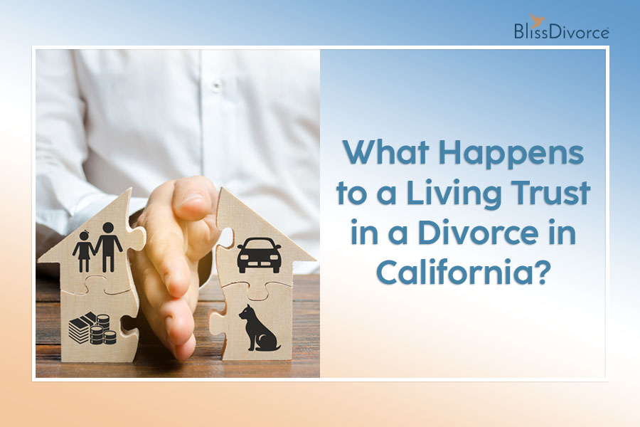 What-Happens-to-a-Living-Trust-in-a-Divorce-in-California